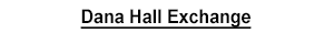 Dana Hall Exchange